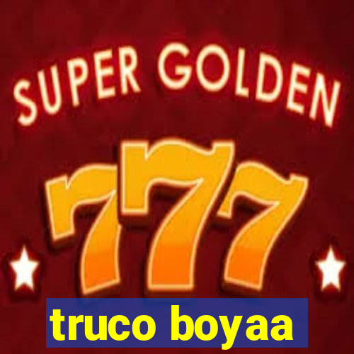 truco boyaa